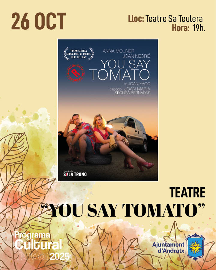 THÉÂTRE: "YOU SAY TOMATO" - Visit Andratx