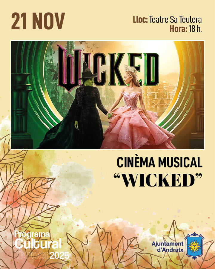 CINE MUSICAL: "WICKED" - Visit Andratx